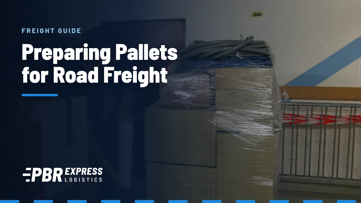 How to Prepare Pallets for Freight by Road